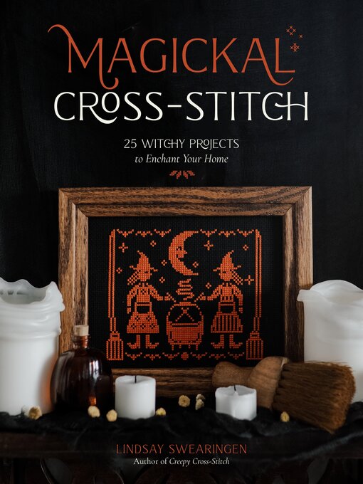 Title details for Magickal Cross-Stitch by Lindsay Swearingen - Wait list